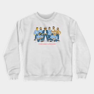 Blood in Blood out characters Crewneck Sweatshirt